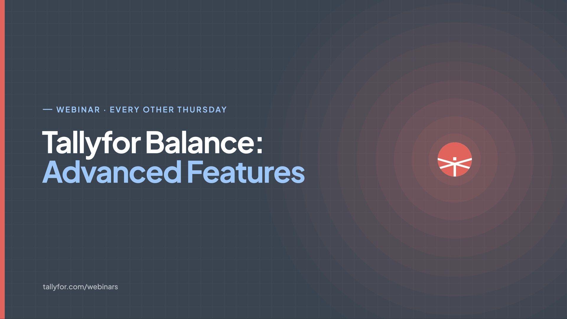 Tallyfor Balance: Advanced Features webinar card